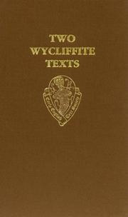 Cover of: Two Wycliffite texts: the sermon of William Taylor 1406, the testimony of William Thorpe 1407