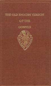 Cover of: The Old English Versions of the Gospels: Volume One: Text and Introduction (Early English Text Society Original Series)