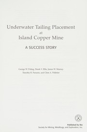 Cover of: Underwater tailing placement at Island Copper Mine: a success story
