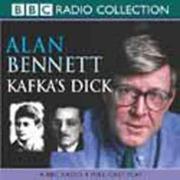 Kafka's dick by Alan Bennett