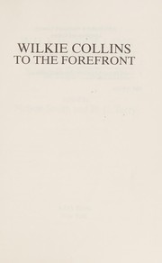 Cover of: Wilkie Collins to the forefront: some reassessments