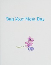 Bug Your Mom Day by Kirk, David
