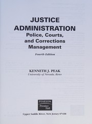 Cover of: Justice administration by Kenneth J. Peak