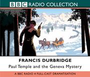 Cover of: Paul Temple and the Geneva Mystery (BBC Radio Collection)