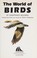 Cover of: The World of Birds