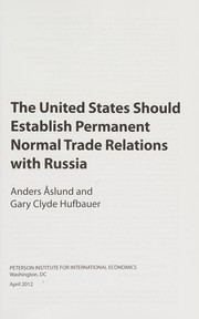 Cover of: Why it's in the US interest to establish normal trade relations with Russia by Anders Åslund