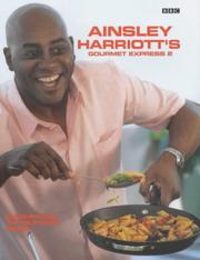 Ainsley Harriott's Gourmet Express 2 by Ainsley Harriott