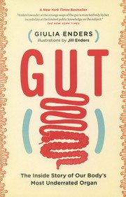 Cover of: Gut: the inside story of our body's most underrated organ