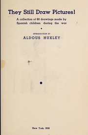 Cover of: They still draw pictures! by introduction by Aldous Huxley