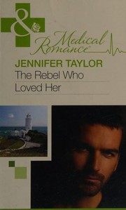 Cover of: The Rebel Who Loved Her by 