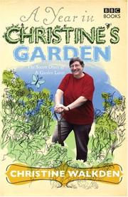 Cover of: A Year in Christine's Garden: The Secret Diary of a Garden Lover
