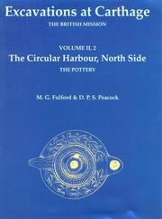 Cover of: Excavations at Carthage: The British Mission Volume II, Part 2: The Circular Harbour, North Side by M. G. Fulford, D. P. S. Peacock