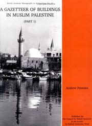 Cover of: A Gazetteer of Buildings in Muslim Palestine: Volume I (British Academy Monographs in Archaeology)
