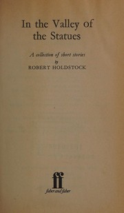 Cover of: In the Valley of the Statues by Robert Holdstock