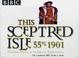 Cover of: This Sceptred Isle (BBC Radio Collection)