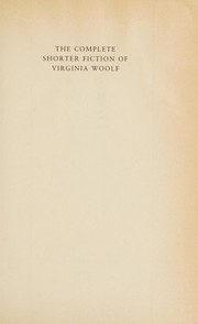 Cover of: The complete shorter fiction of Virginia Woolf