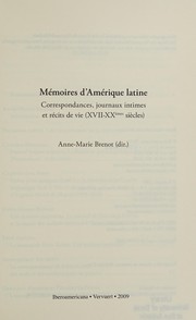 Mémoires d'Amérique latine by Anne-Marie Brenot
