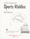 Cover of: Sports riddles