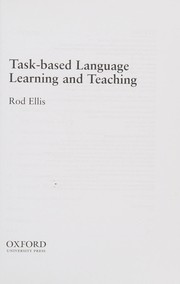 Task-based language learning and teaching by Rod Ellis