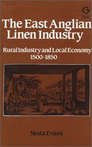 Cover of: The East Anglian linen industry: rural industry and local economy, 1500-1850
