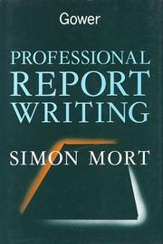 Cover of: Professional report writing by Simon Mort