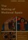 Cover of: The making of medieval Spain.