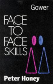 Cover of: Face to face skills: a practical guide to interactive skills