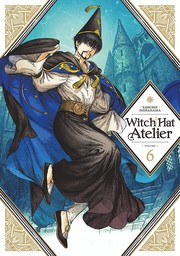 Cover of: Witch Hat Atelier, Vol. 6