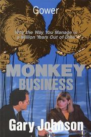 Cover of: Monkey business: why the way you manage is a million years out of date