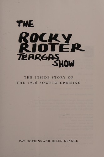 The rocky rioter teargas show by Pat Hopkins