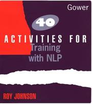 Cover of: 40 activities for training with NLP by Johnson, Roy