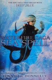 Cover of: Sea spell by Jennifer Donnelly