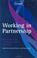 Cover of: Working in partnership
