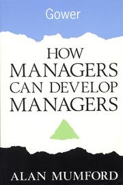 Cover of: How Managers Can Develop Managers by Alan Mumford