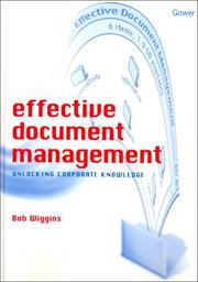 Cover of: Effective document management by Bob Wiggins