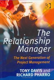 Cover of: The Relationship Manager: The Next Generation of Project Management