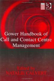 Gower handbook of call and contact centre management by Natalie Calvert