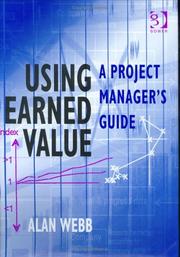 Cover of: Using Earned Value: A Project Manager's Guide