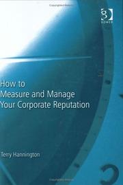 Cover of: How to Measure and Manage Your Corporate Reputation