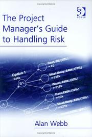 Cover of: The project manager's guide to handling risk