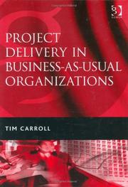 Cover of: Project Delivery in Business-As-Usual Organizations