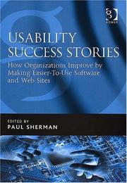 Cover of: Usability Success Stories: How Organizations Improve by Making Easier-to-use Software And Web Sites