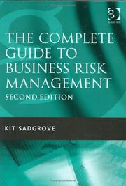 The Complete Guide To Business Risk Management by Kit Sadgrove