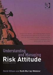 Cover of: Understanding and Managing Risk Attitude by David Hillson, Ruth Murray-Webster