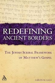 Cover of: Redefining Ancient Borders: The Jewish Scribal Framework Of Matthew's Gospel