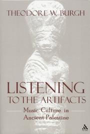 Cover of: Listening to the Artifacts by Theodore W. Burgh