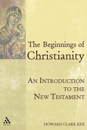 Cover of: The beginnings of Christianity by Howard Clark Kee