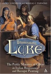 Illuminating Luke by Heidi J. Hornik