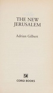 The new Jerusalem by Adrian Geoffrey Gilbert