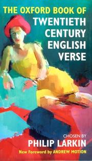 Cover of: The Oxford book of twentieth-century English verse: chosen by Philip Larkin.